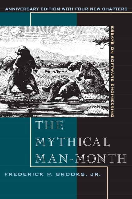 The Mythical Man-Month - Essays on Software Engineering, Anniversary Edition