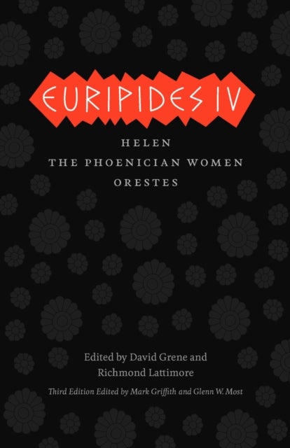 Euripides IV - Helen, The Phoenician Women, Orestes