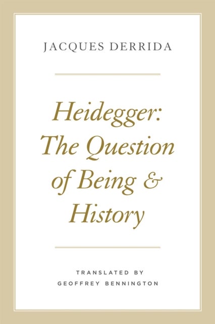 Heidegger - The Question of Being and History