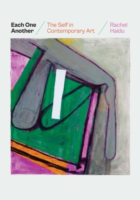 Each One Another - The Self in Contemporary Art