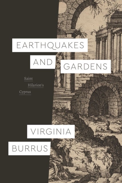 Earthquakes and Gardens - Saint Hilarion’s Cyprus