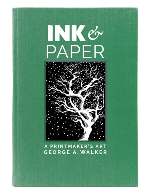 Ink & Paper - A Printmaker's Art