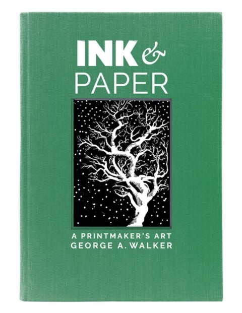 Ink & Paper - A Printmaker's Art