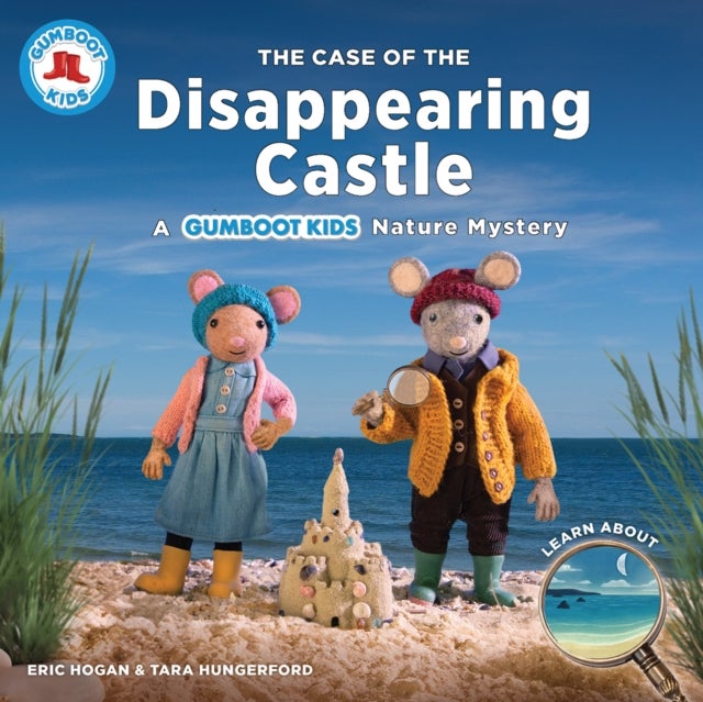 The Case of the Disappearing Castle - A Gumboot Kids Nature Mystery