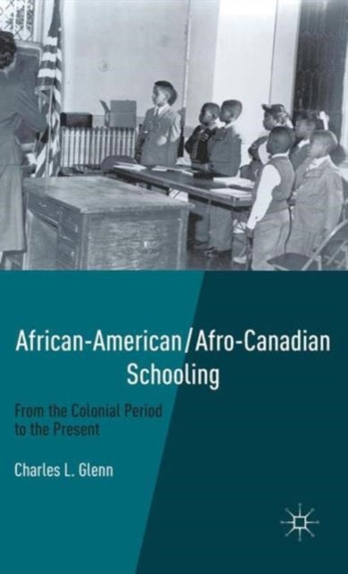 African-American/Afro-Canadian Schooling - From the Colonial Period to the Present