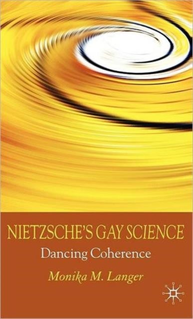 Nietzsche's Gay Science - Dancing Coherence