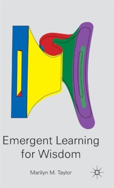 Emergent Learning for Wisdom