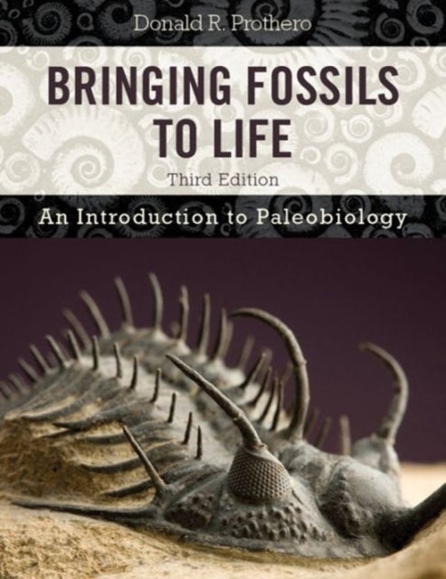 Bringing Fossils to Life - An Introduction to Paleobiology