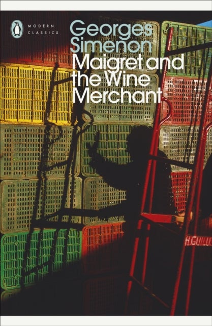 Maigret and the Wine Merchant - Inspector Maigret