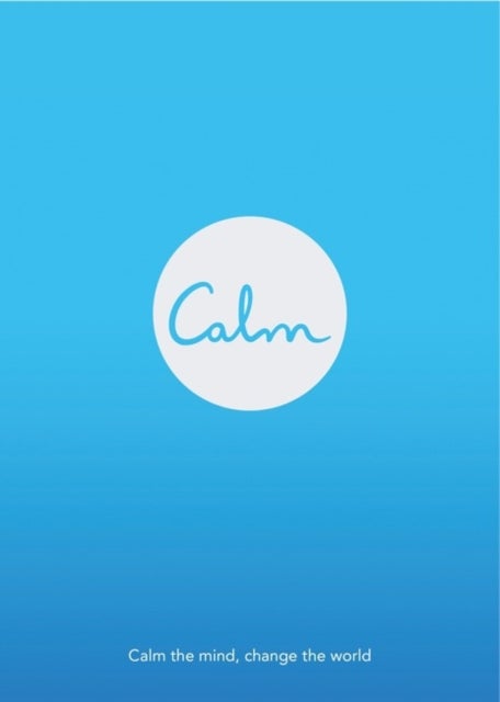 Calm - Calm the Mind. Change the World