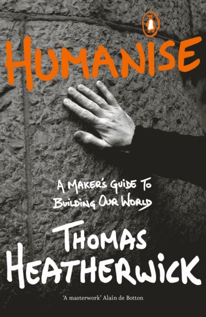 Humanise - A Maker’s Guide to Building Our World