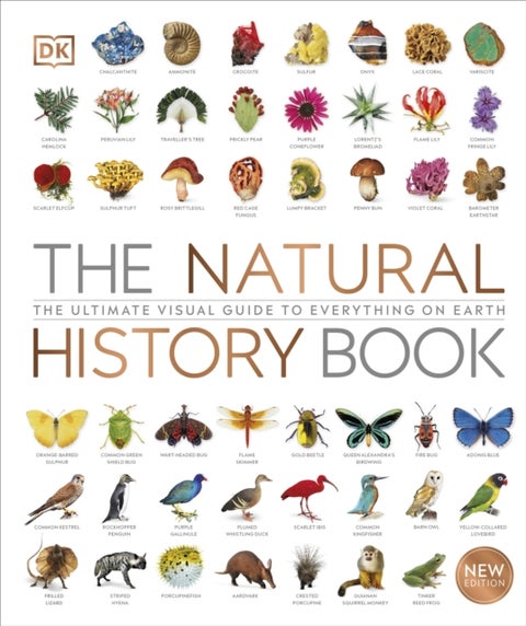 The Natural History Book - The Ultimate Visual Guide to Everything on Earth