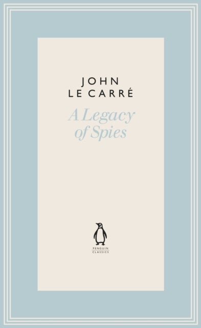 A Legacy of Spies - The Penguin John le Carre Hardback Collection