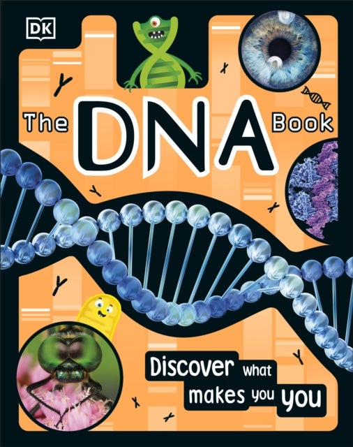 The DNA Book - Discover what makes you you