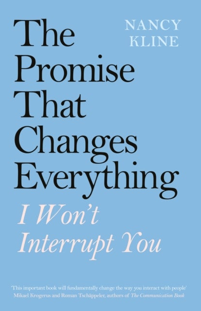 The Promise That Changes Everything - I Won’t Interrupt You