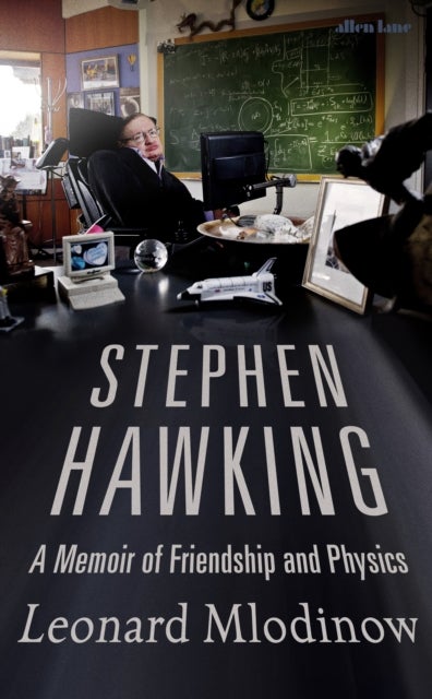 Stephen Hawking: A Memoir of Friendship & Physics - a memoir of friendship and physics
