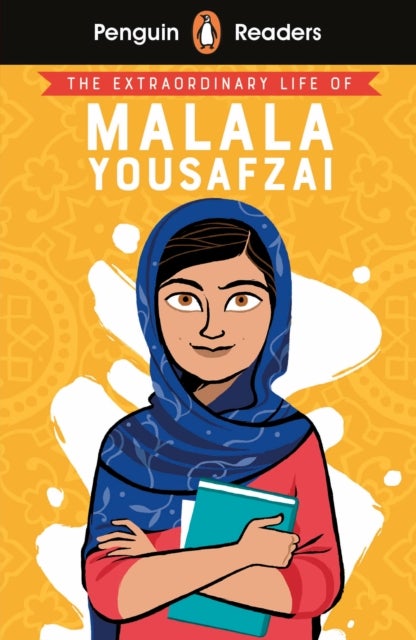 Penguin Readers Level 2: The Extraordinary Life of Malala Yousafzai (ELT Graded Reader) - Abridged Edition