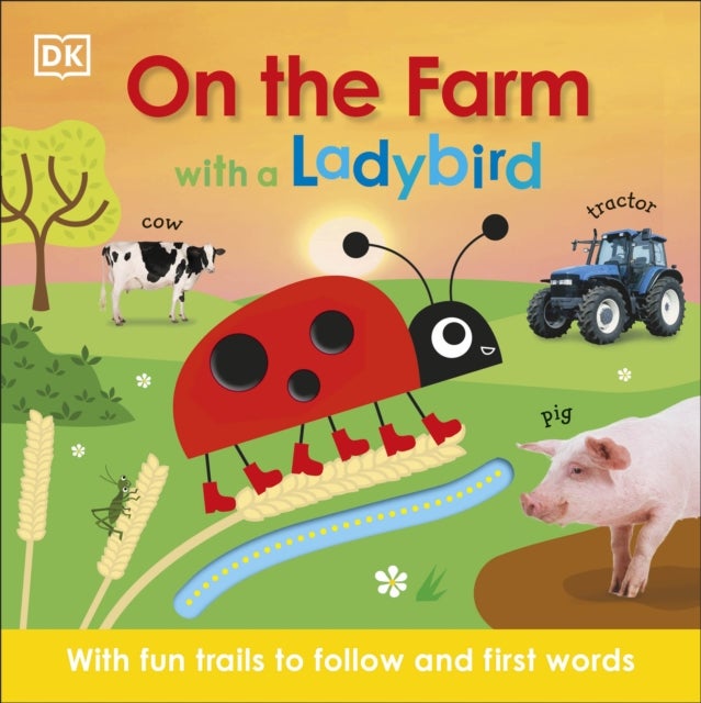 On the Farm with a Ladybird - With fun trails to follow and first words