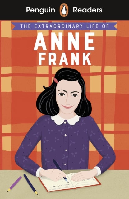 Penguin Readers Level 2: The Extraordinary Life of Anne Frank (ELT Graded Reader) - Abridged Edition