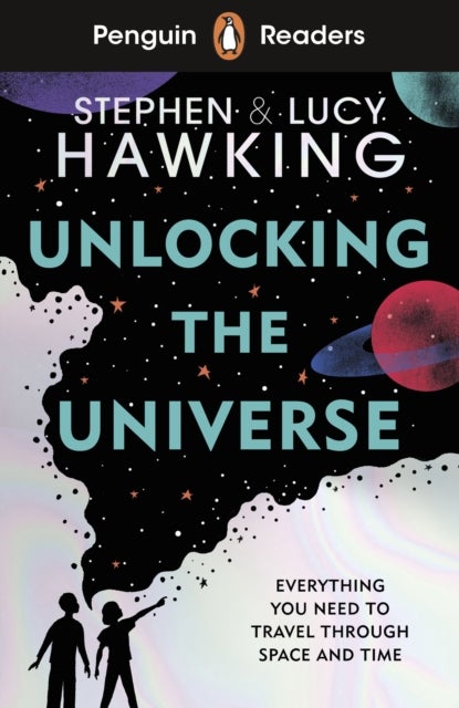 Penguin Readers Level 5: Unlocking the Universe (ELT Graded Reader) - Abridged Edition