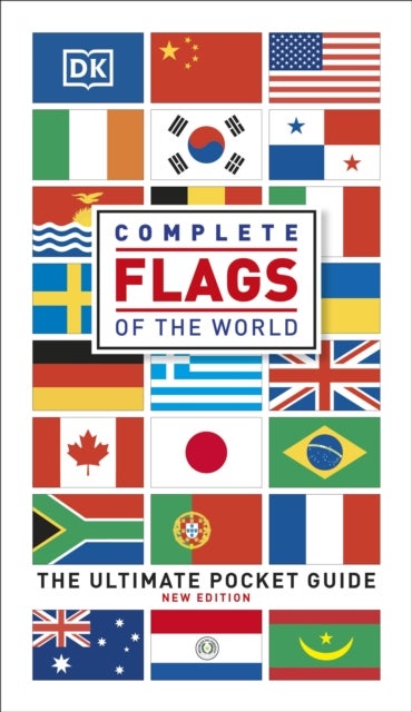 Complete Flags of the World - The Ultimate Pocket Guide