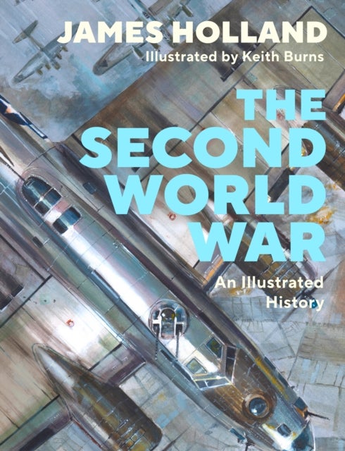 The Second World War - An Illustrated History