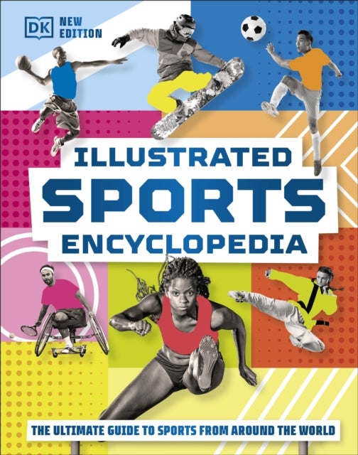 Illustrated Sports Encyclopedia - The Ultimate Guide to Sports from Around the World