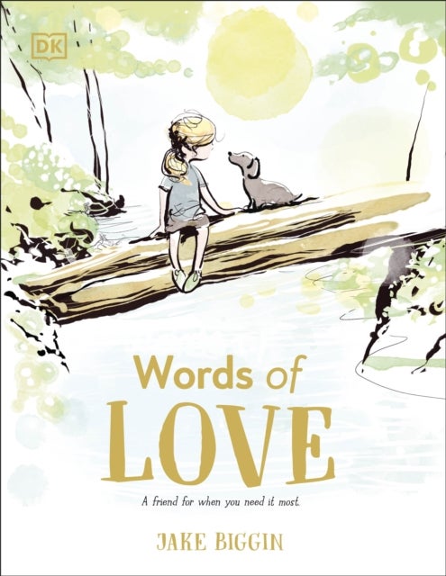 Words of Love - A Friend for Little Ones When They Need it the Most