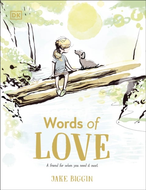 Words of Love - A Friend for Little Ones When They Need it the Most
