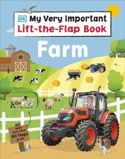My Very Important Lift-the-Flap Book Farm - With More Than 80 Flaps to Lift