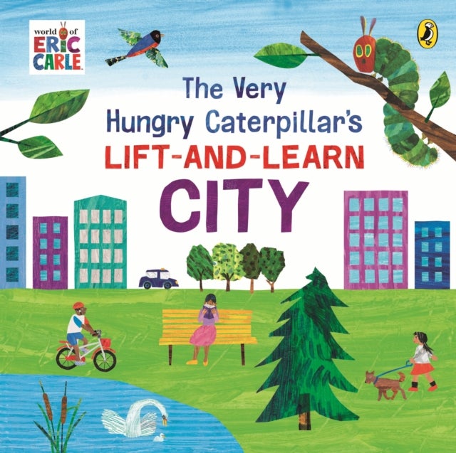 The Very Hungry Caterpillar?s Lift-and-Learn: City