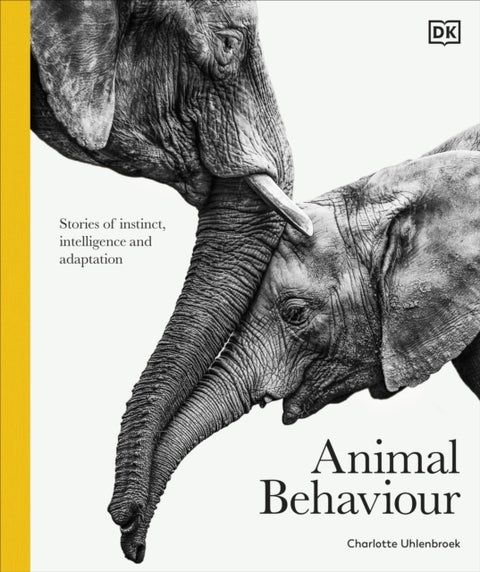Animal Behaviour - Stories of Instinct, Intelligence and Adaptation