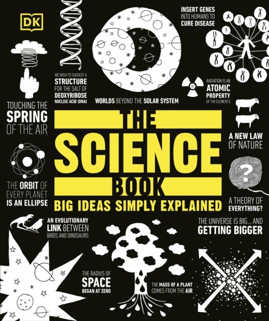 The Science Book - Big Ideas Simply Explained