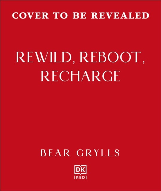 Rewild, Reboot, Recharge