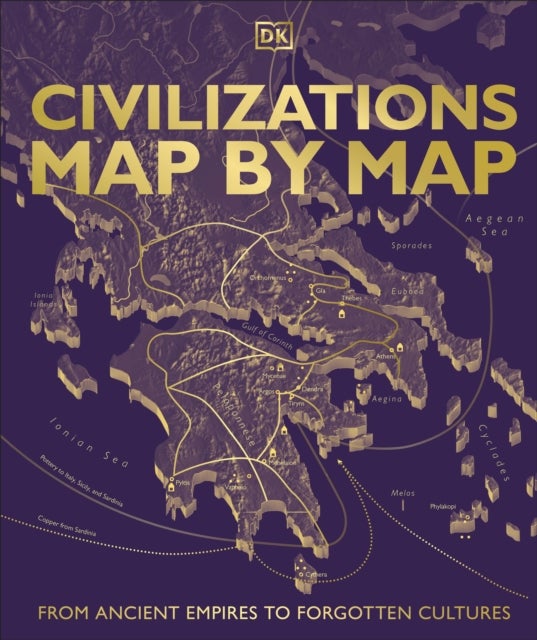 Civilizations Map by Map - From Ancient Empires to Forgotten Cultures