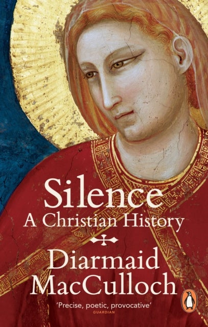 Silence - A Christian History