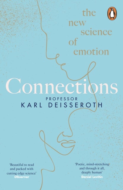 Connections - The New Science of Emotion