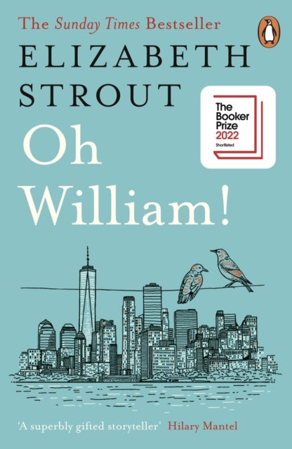 Oh William! - Shortlisted for the Booker Prize 2022