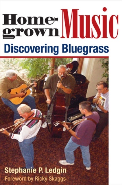Homegrown Music - Discovering Bluegrass