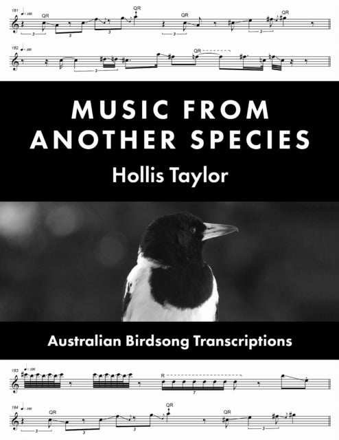 Music from Another Species - Australian Birdsong Transcriptions