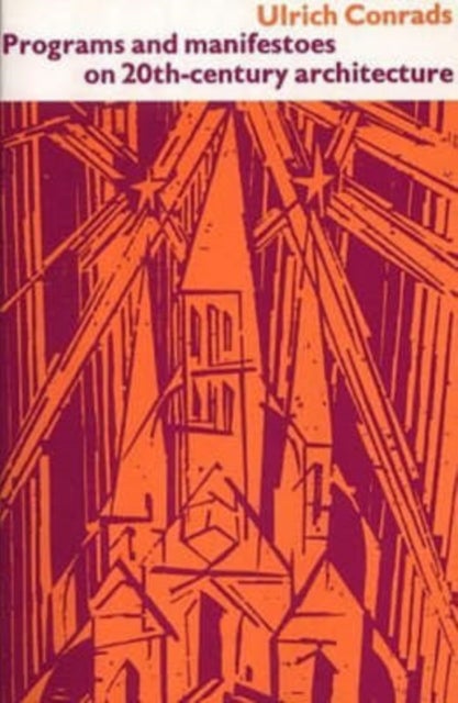 Programs and Manifestoes on 20th-Century Architect