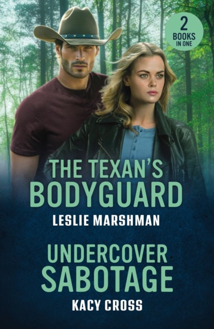The Texan's Bodyguard / Undercover Sabotage - The Texan's Bodyguard (the Protectors of Boone County, Texas) / Undercover Sabotage (the Shadow Rangers)