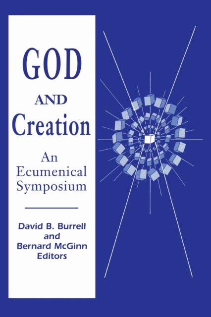 God and Creation - An Ecumenical Symposium