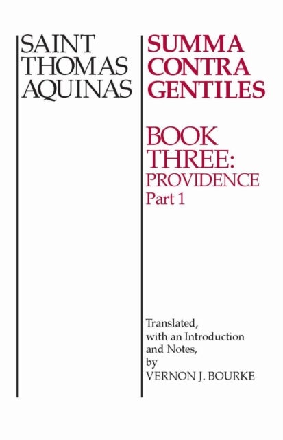 Summa Contra Gentiles - Book 3: Providence, Part I