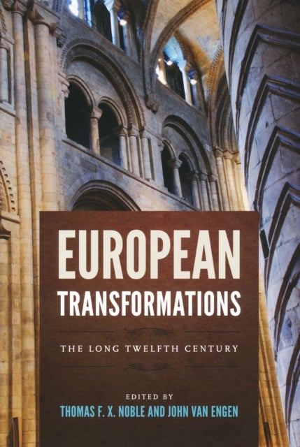 European Transformations - The Long Twelfth Century
