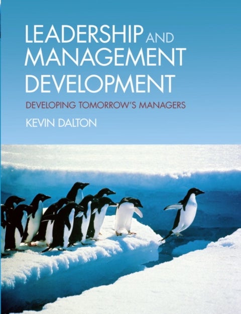 Leadership and Management Development - Developing Tomorrow's Managers