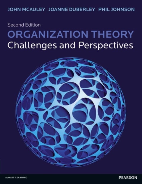 Organization Theory - Challenges and Perspectives