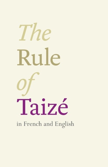 The Rule of Taize - In French And English