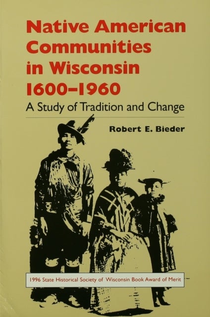 Native American Communities in Wisconsin, 1630-1960