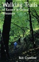 Walking Trails of Eastern and Central Wisconsin
